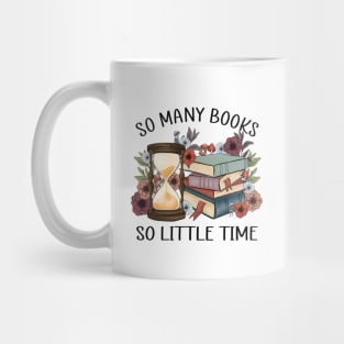 "So Many Books So Little Time" Hourglass Mug